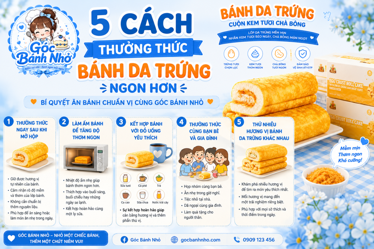 5 Cách Thưởng Thức Bánh Da Trứng